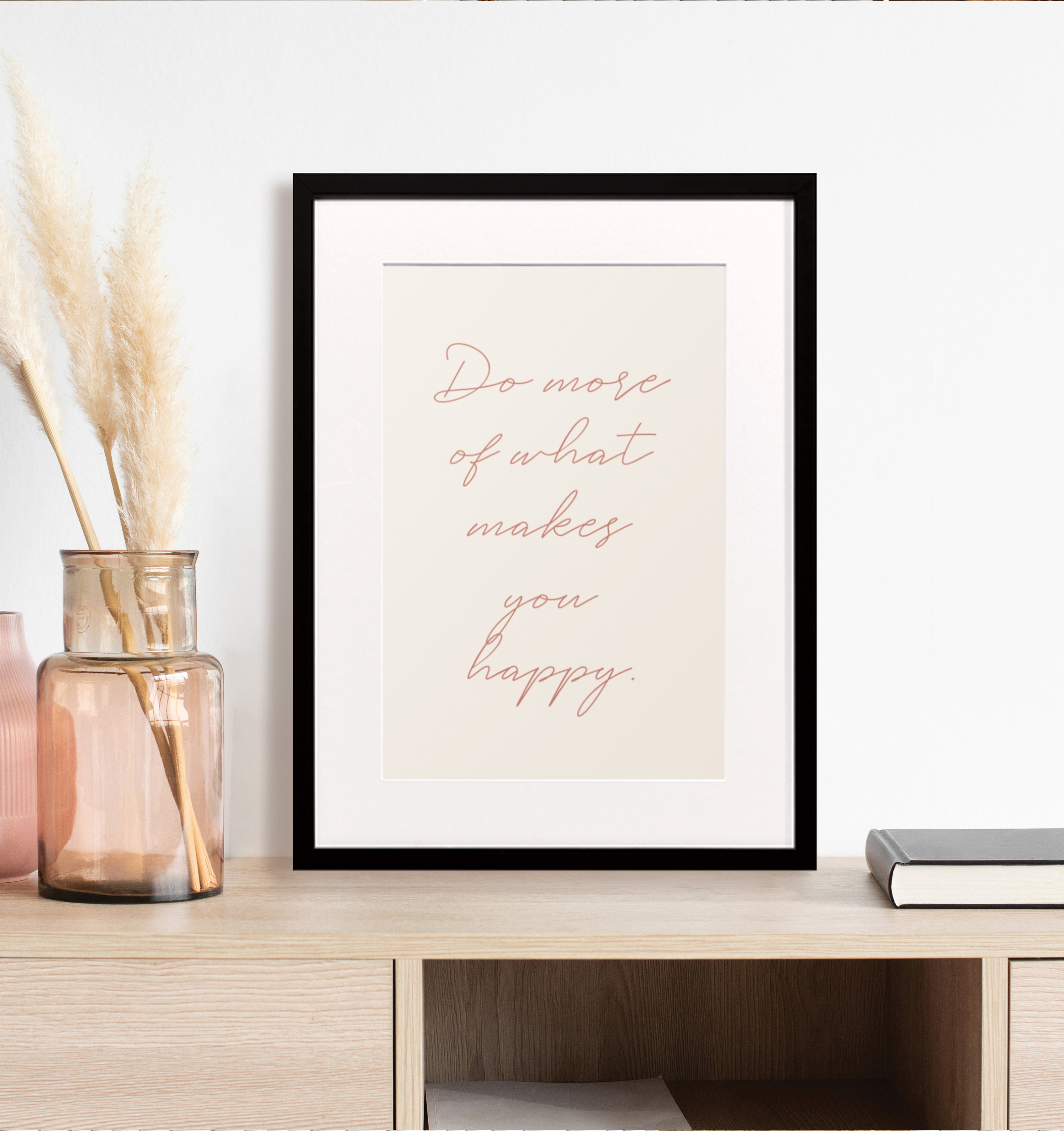 framed print of an inspirational quote