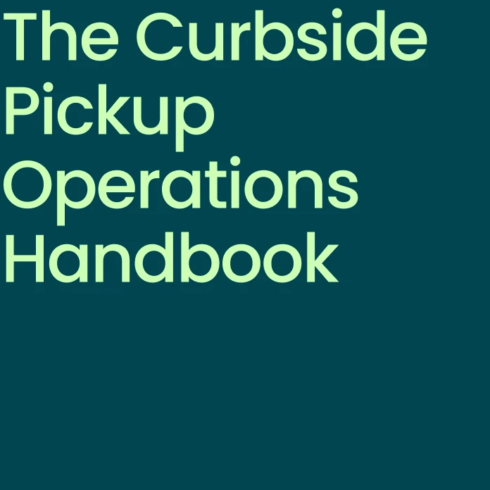 The curbside pickup operations handbook