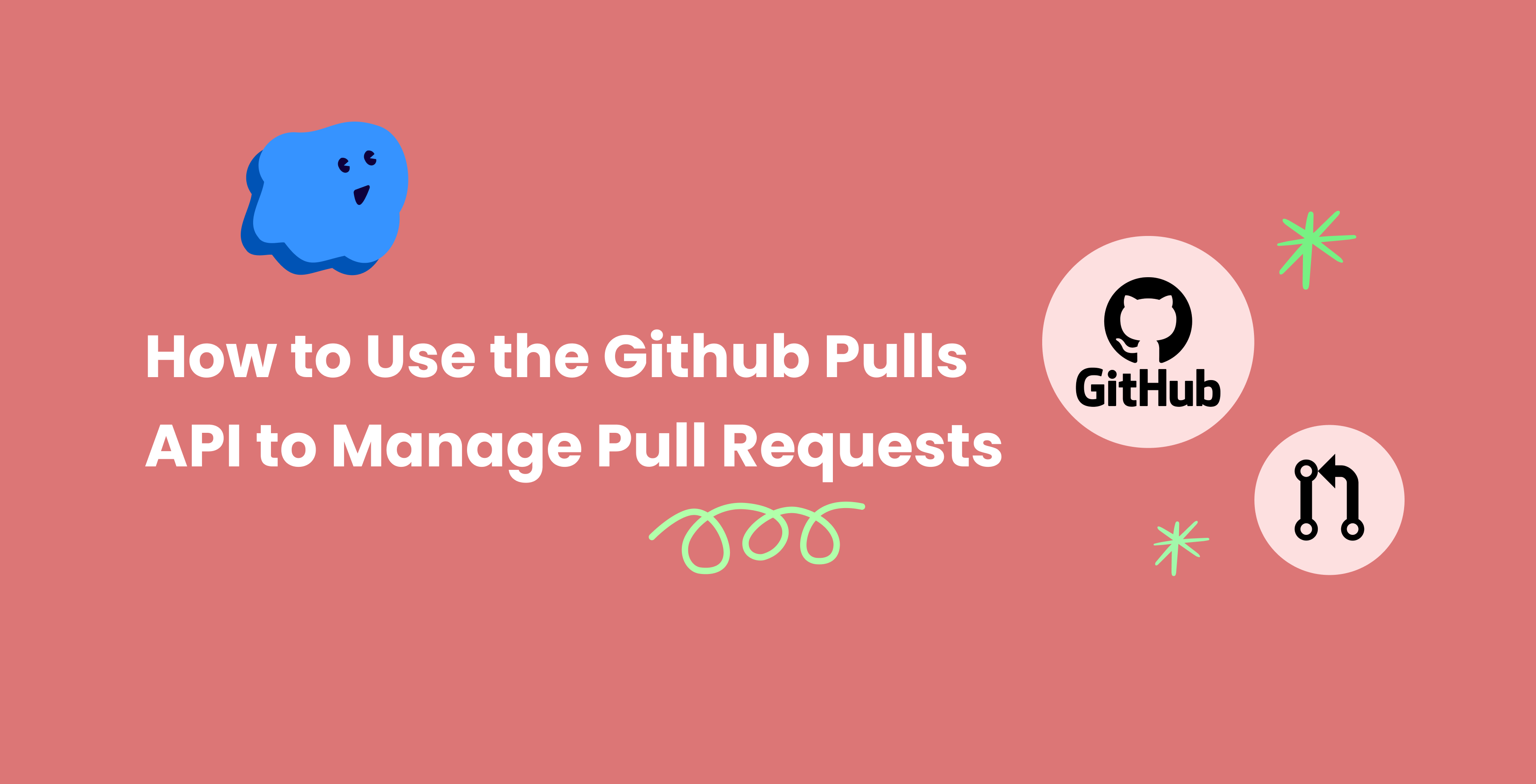How to Use the GitHub Pulls API to Manage Pull Requests