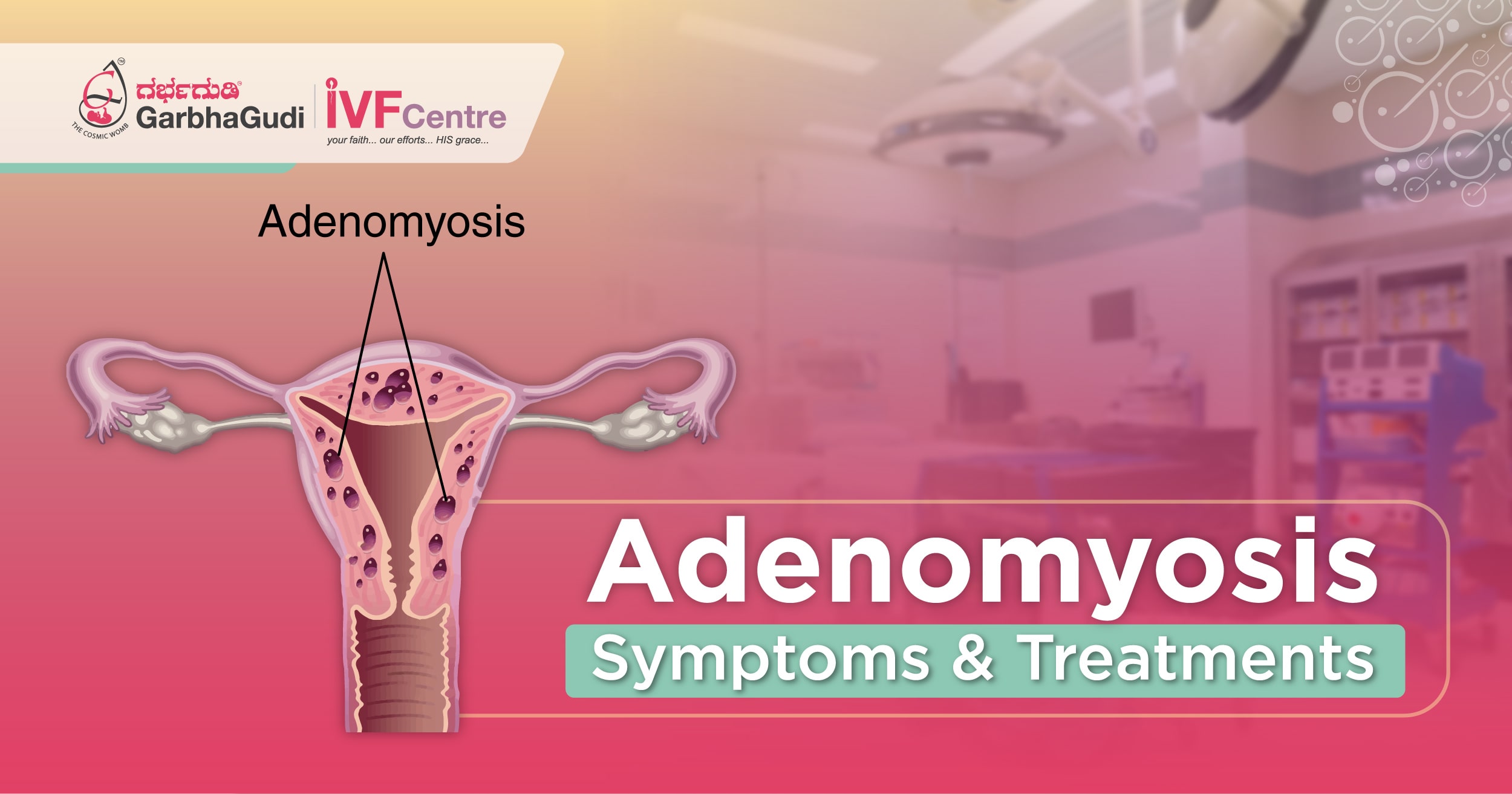 adenomyosis-symptoms-treatments-garbhagudi-ivf-centre