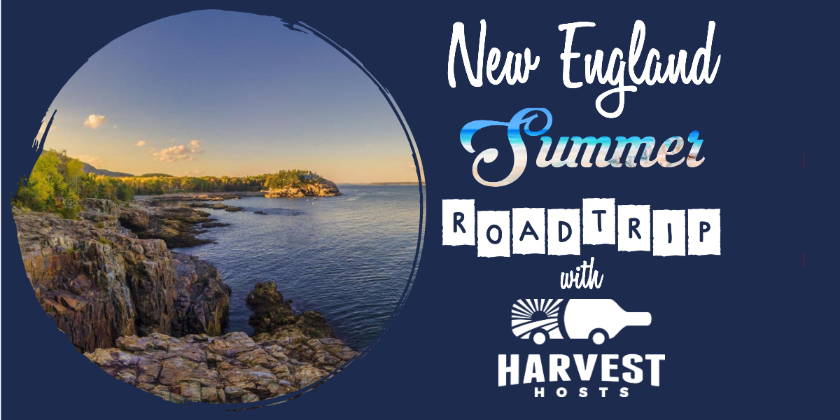 A New England Summer Road Trip with Harvest Hosts