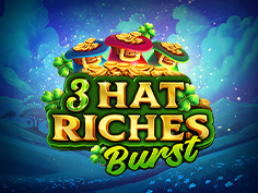 3 Hat Riches Burst
