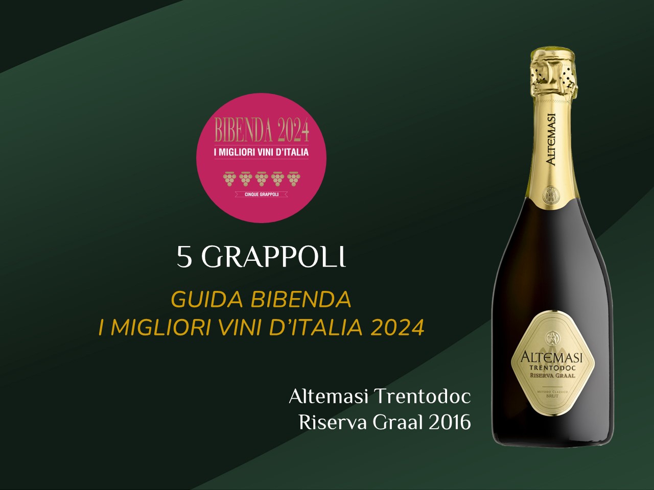 5 GRAPPOLI DI GUIDA BIBENDA 2024 AD ALTEMASI RISERVA GRAAL 2016