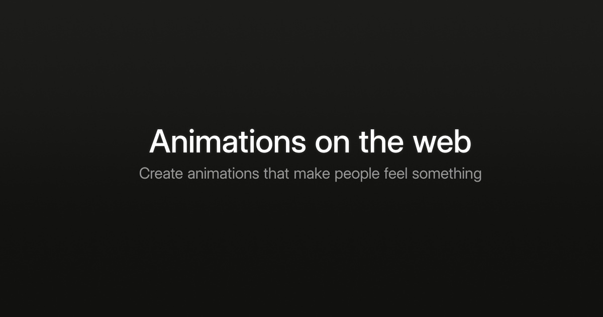 Animations on the web - Emil Kowalski