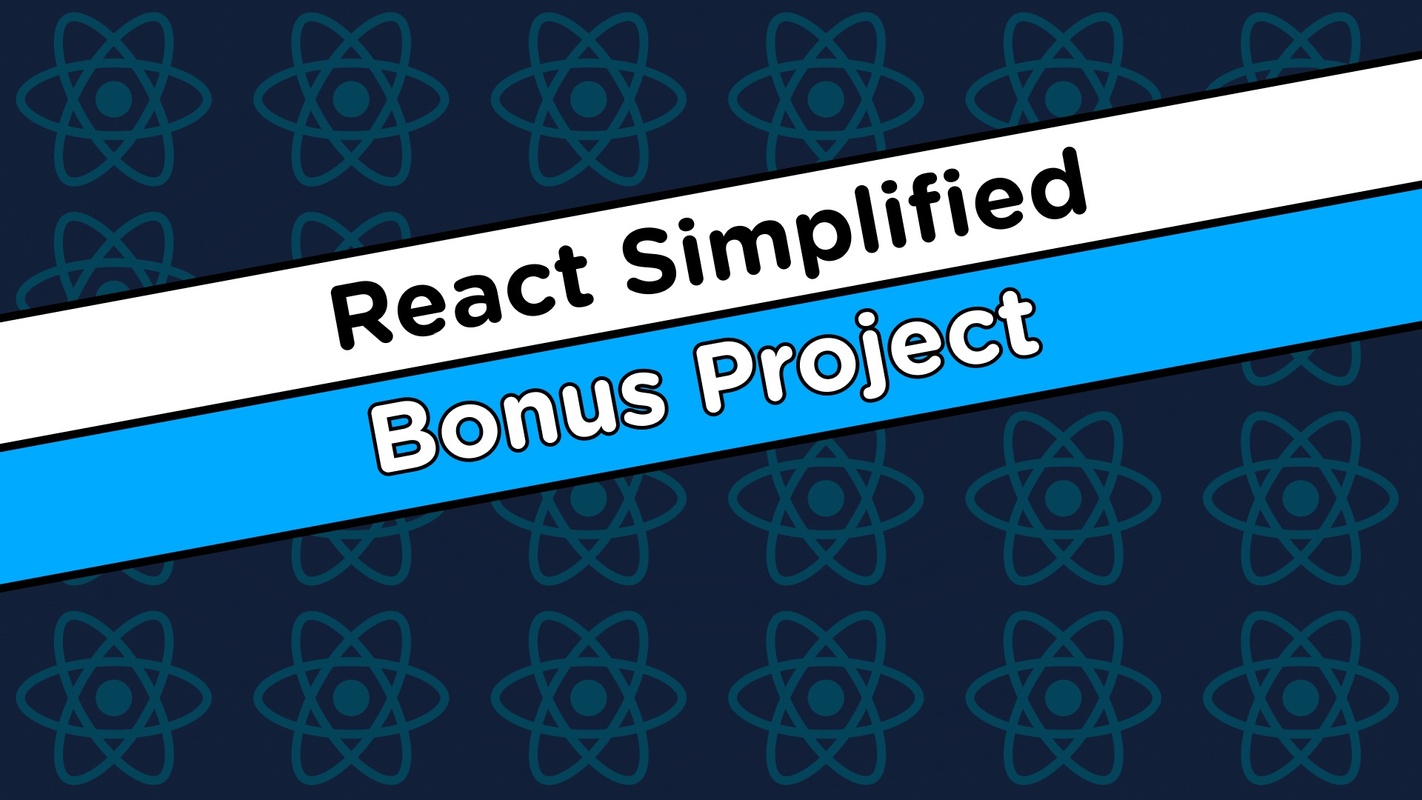 React Simplified - Bonus Project (Webdevsimplified)