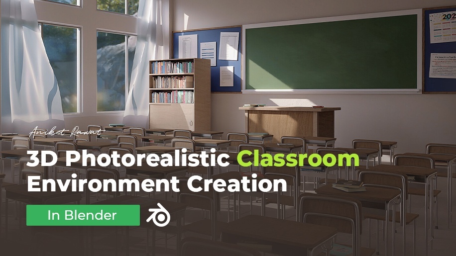 WingFox - 3D Photorealistic Classroom Environment Creation in BLENDER