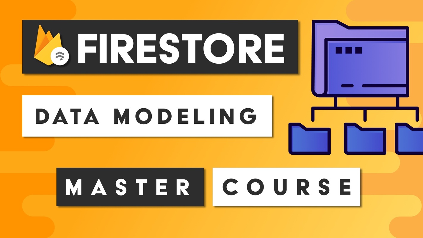 Firestore Data Modeling Course - Fireship
