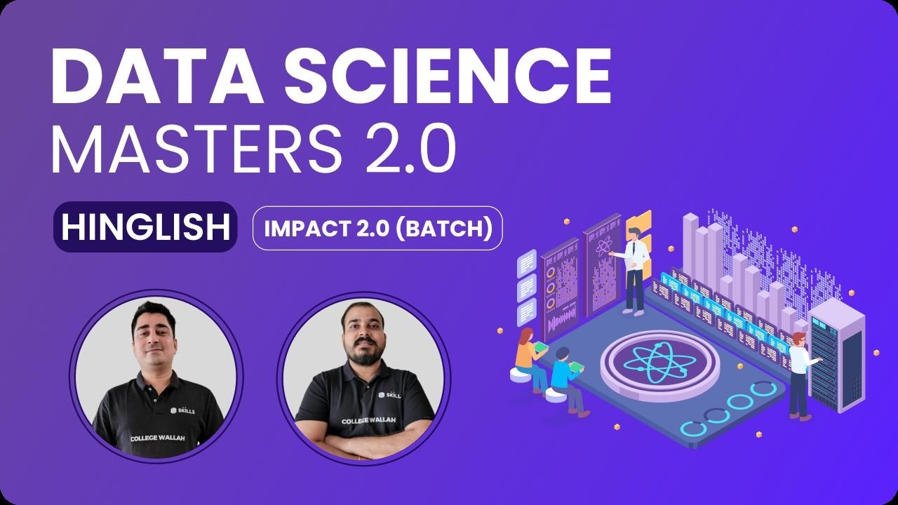 Data Science masters (Physics Wallah Skills)