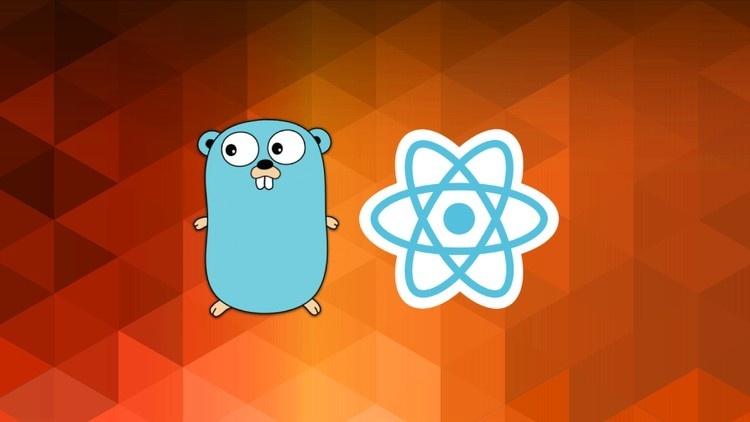 The Complete React & Golang Course