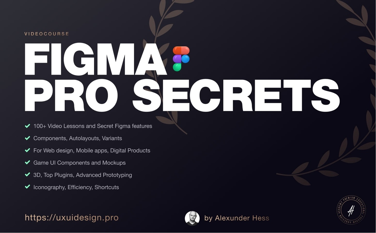 Figma Pro Secrets - Alexunder Hess