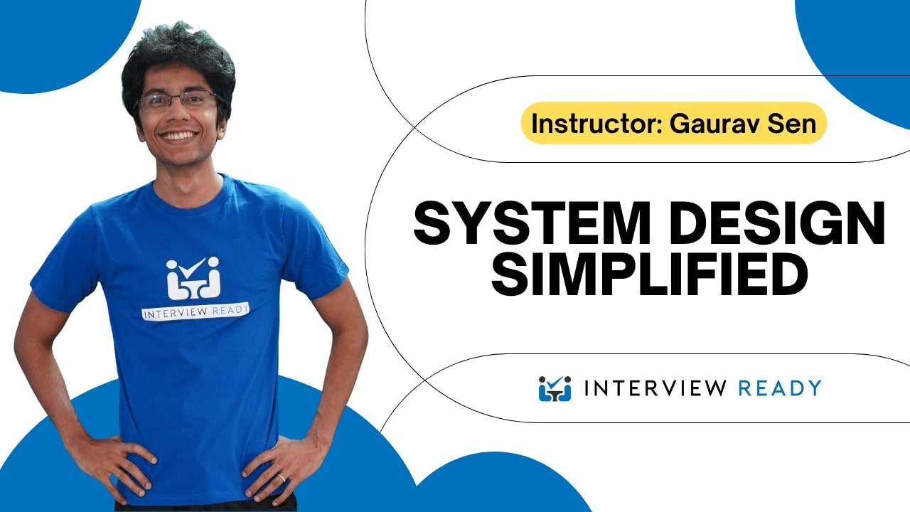 System Design Simplified - Interviewready
