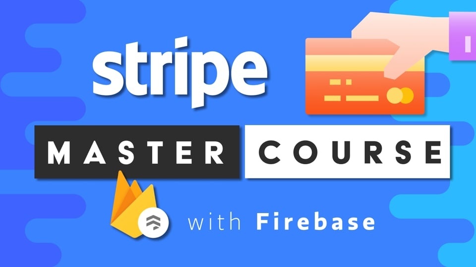 Stripe Payments Master Course - Fireship