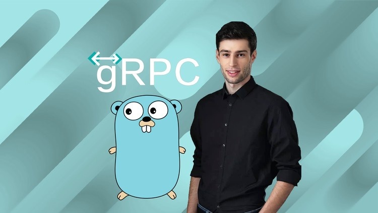 gRPC [Golang] Master Class: Build Modern API & Microservices