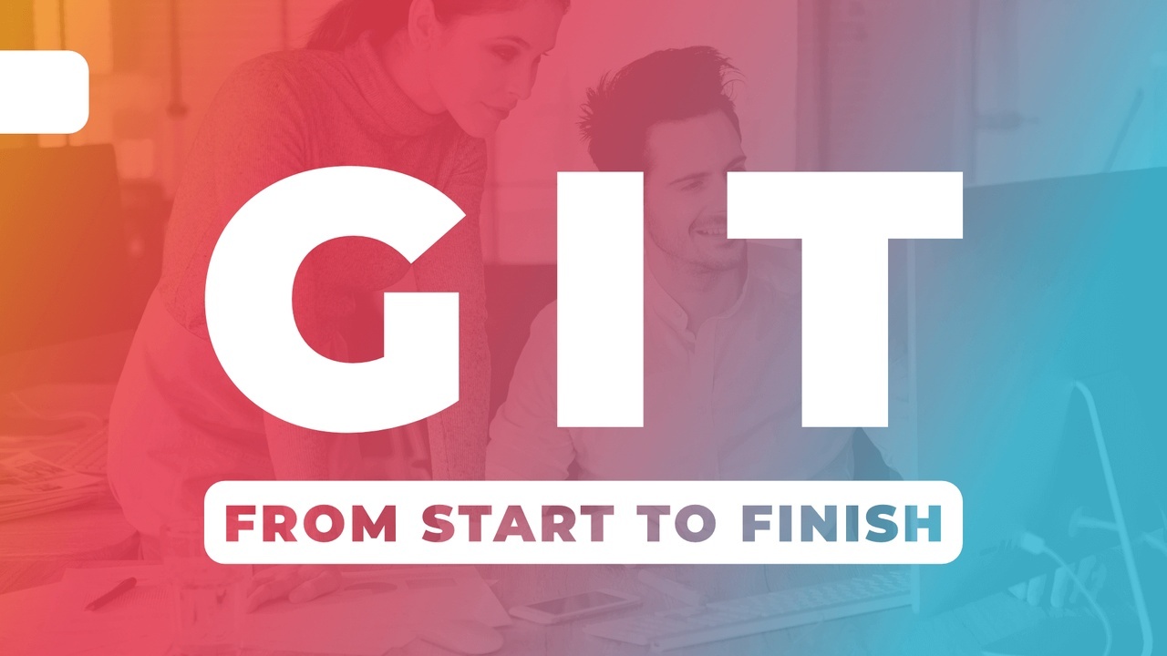Git From Start to Finish - [Tim Corey]