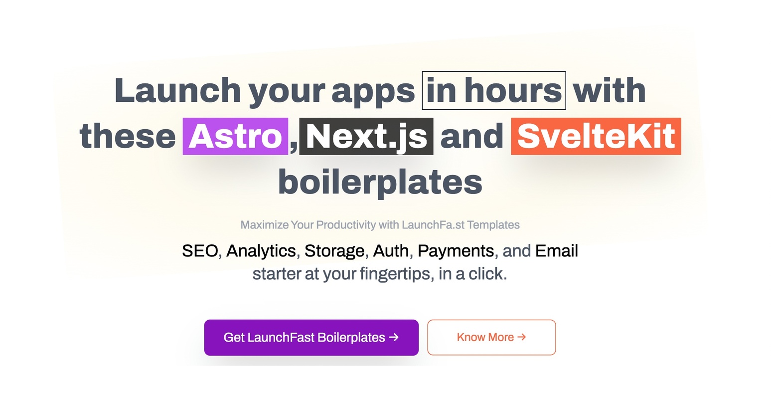LaunchFa.st - Launch your apps in hours with these Astro, Next.js and SvelteKit boilerplates