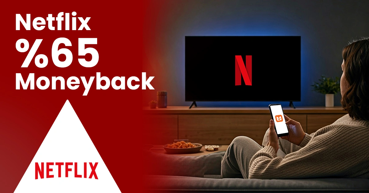 Moneyback Nedir? Netflix’te %65 Nakit Nasıl Kazanılır?