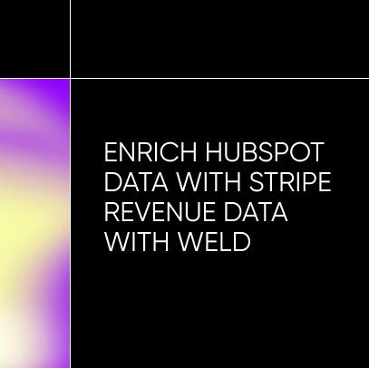 Enrich your Hubspot data with Stripe data with Weld