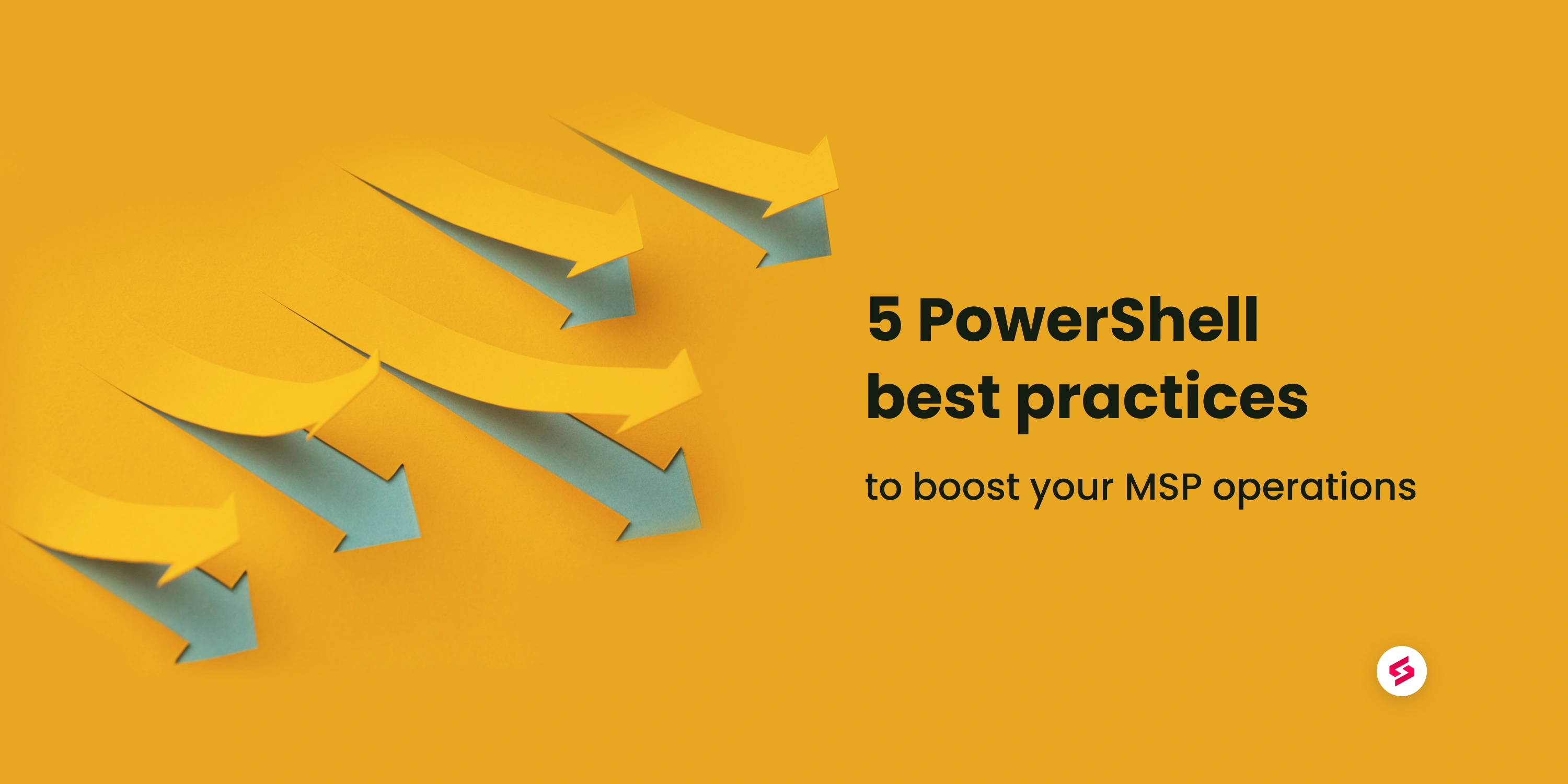 5 Powershell Best Practices To Boost Your Msp Operations 8036