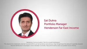 Henderson Far East Income – Sat Duhra, Portfolio Manager