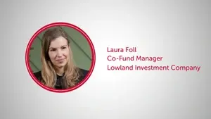 Lowland Investment Company - Laura Foll, Co-Fund Manager