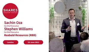 Reabold Resources (LSE- RBD) - Sachin Oza, Co Chief Executive & Stephen Williams, Co Chief Executive