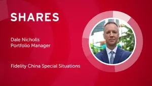 Fidelity China Special Situations - Dale Nicholls, Portfolio Manager
