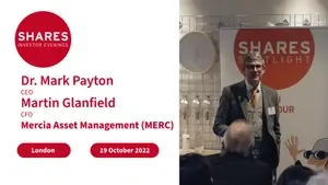 Mercia Asset Management (MERC)- Dr. Mark Payton, CEO & Martin Glanfield, CFO