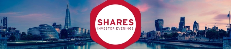 Shares Investor Evening (London) - LIVE EVENT - Wednesday 13 November 2024