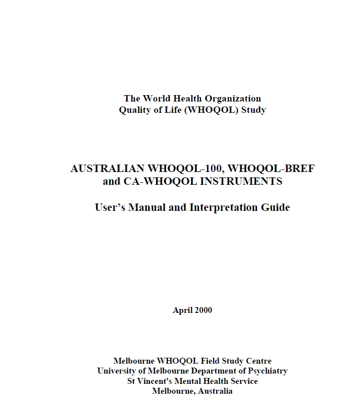 WHOQOL-100 - MANUAL AND AND QUESTIONNAIRES (AUSTRALIA) - IASC MHPSS M&E ...
