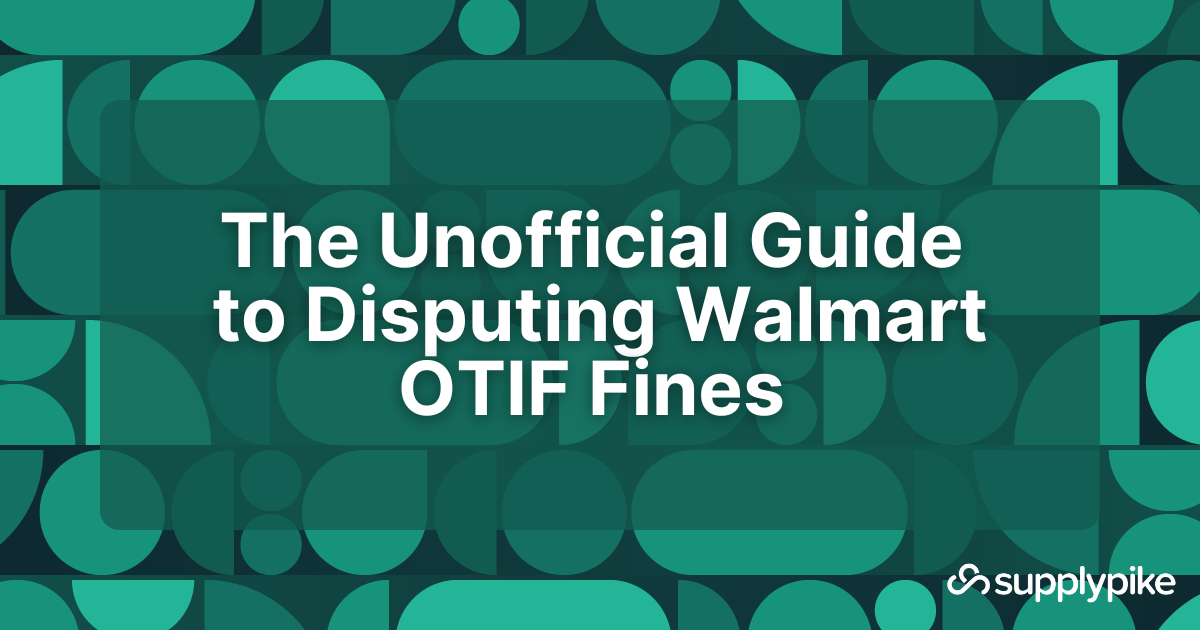 The Unofficial Guide to Disputing Walmart OTIF Fines 