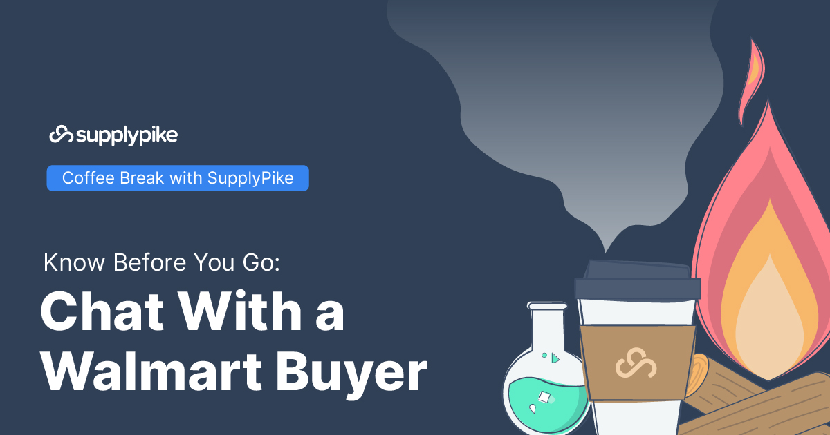 Know Before You Go Chat With a Walmart Buyer ☕️ SupplierWiki