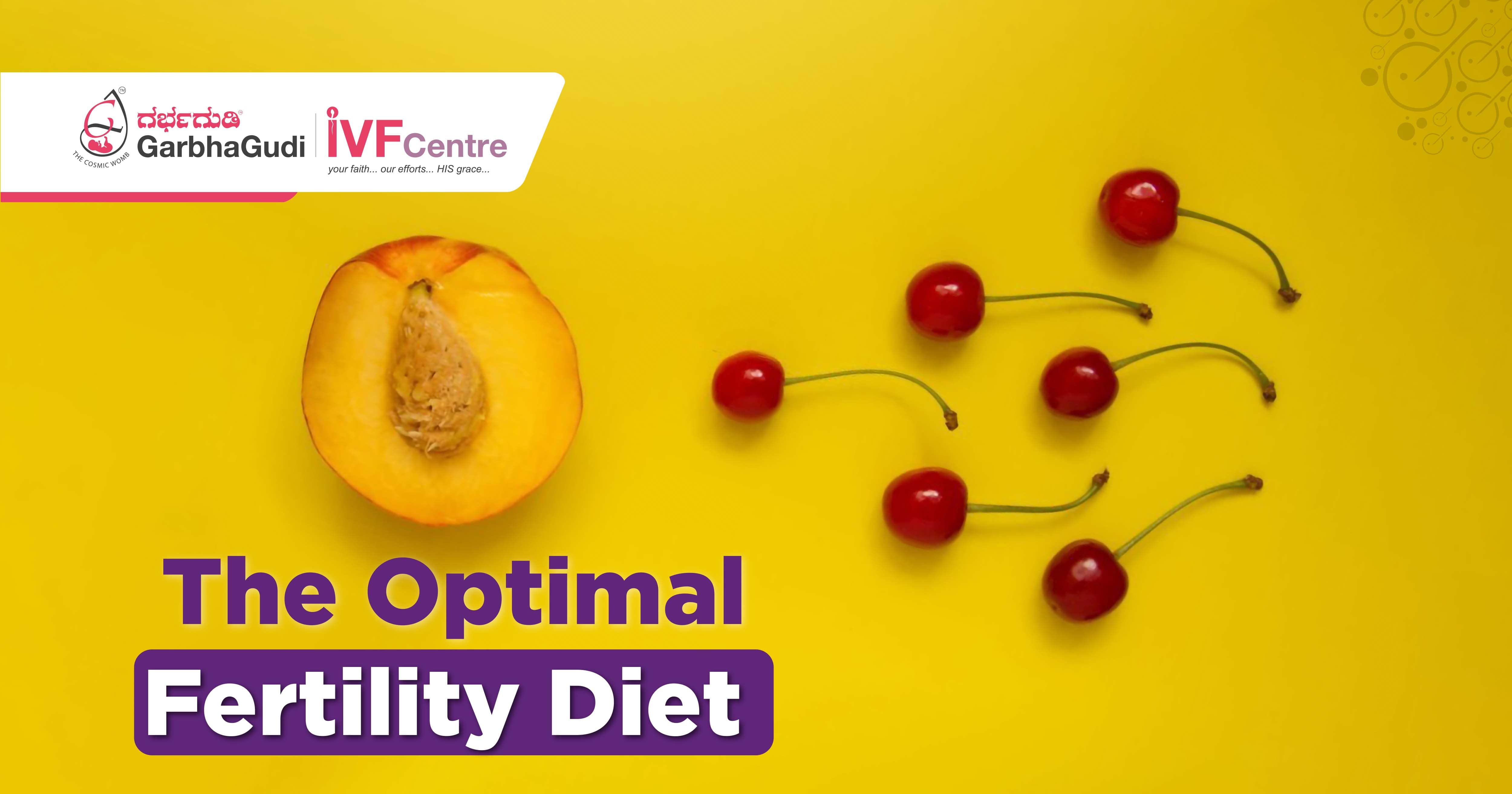 The Optimal Fertility Diet Garbhagudi Ivf Centre