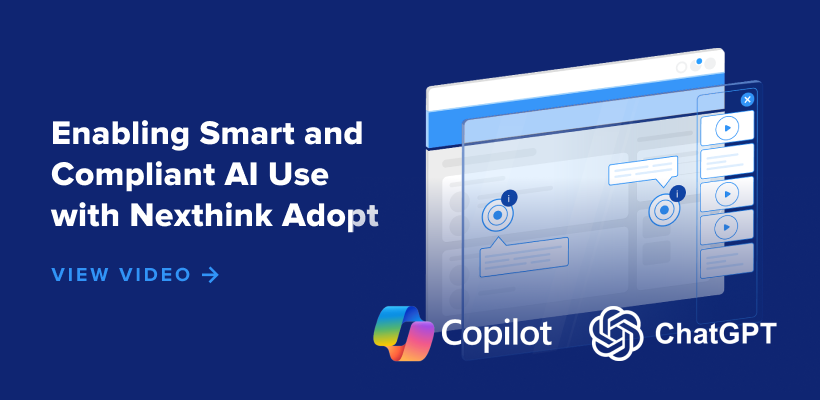 Secure AI Adoption at Scale | Nexthink Adopt for Copilot & ChatGPT ...