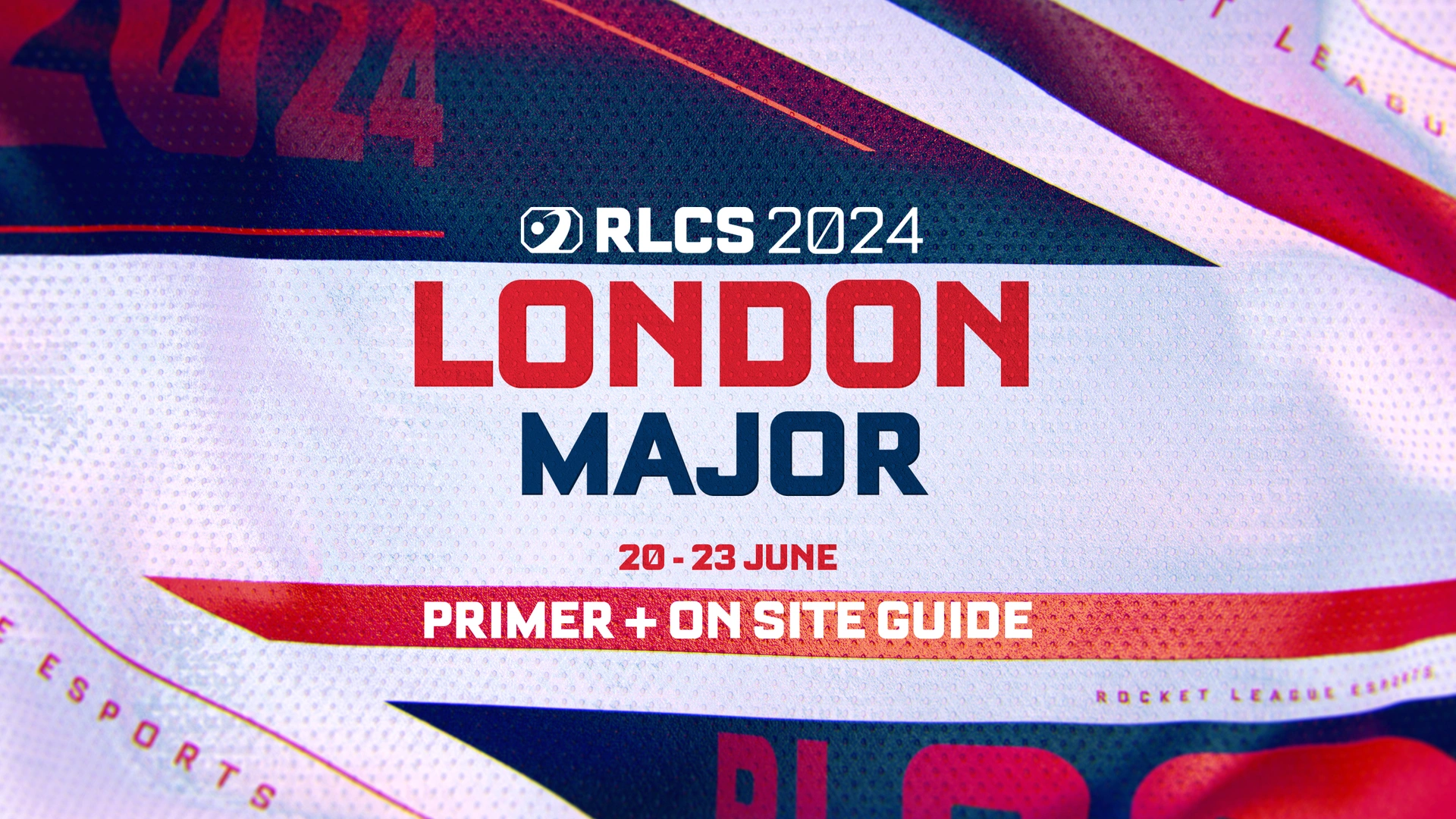 2024 RLCS London Major Primer + OnSite Guide