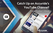 Catch up on Accuride’s YouTube Channel: Product Videos