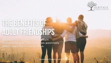 The Benefits of Adult Friendships 