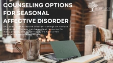Counseling Options for Seasonal Affective Disorder