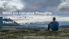 What are Intrusive Thoughts and How Can We Manage Them?