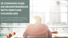 10 common FAQs on Neurofeedback with Heritage Counseling