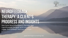 Neurofeedback Therapy: A Client's Progress and Insights