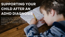 Supporting Your Child After an ADHD Diagnosis