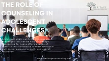 The Role of Counseling in Adolescent Challenges 