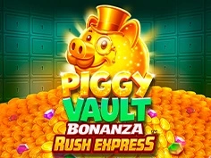 Piggy Vault Bonanza Rush Express