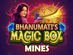 Bhanumatis Magic Box Mines