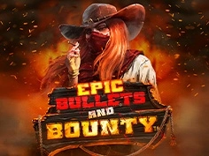 Epic Bullets And Bounty