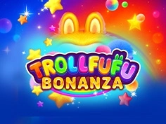 Trollfufu Bonanza