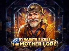 Dynamite Riches The Mother Lode