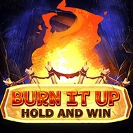 Burn It Up: Hold And Win