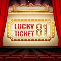 Lucky Ticket 81