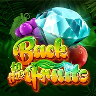 Back To The Fruits